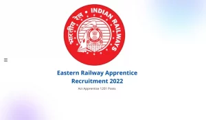 Eastern Railway Apprentice Recruitment 2022 Eligibility Criteria & Vacancies Details