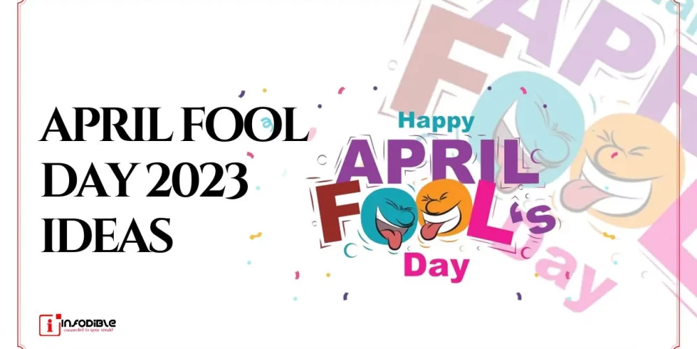 April Fool Day 2023 Ideas
